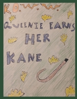 KOWW: Queenie Earns Her Kane (The Kronicals of Willy Weedka(KOWW)) B0GTGLCWKT Book Cover