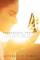 Insightful Poetry to Feed the Soul: Struggles Vs Empowerment 1456759906 Book Cover