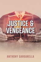 Justice & Vengeance 1039148271 Book Cover