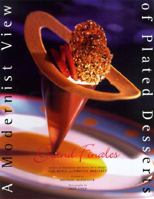 Modernist View: Plated Desserts (Culinary Arts Ser.)) 0442025475 Book Cover