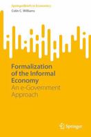 Formalization of the Informal Economy: An e-Government Approach 3031379276 Book Cover