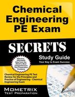 Chemical Engineering PE Exam Secrets Study Guide: Chemical Engineering PE Test Review for the Principles and Practice of Engineering - Chemical Engineering Exam 1610724968 Book Cover
