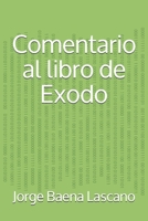 Comentario al libro de Exodo (Spanish Edition) B084Z2P56G Book Cover