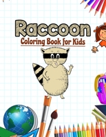 Raccoon Coloring Book for Kids: Mammal Coloring Book B088LD67WH Book Cover