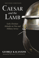 Caesar and the Lamb, Second Edition 1666748013 Book Cover