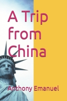 A Trip from China B0FW5Q5P7V Book Cover