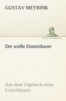 Der Weisse Dominikaner 3842409559 Book Cover