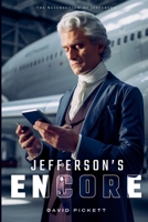 Jefferson's Encore: The Resurection of Jefferson B0H2R8BM95 Book Cover