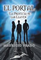 El Portal: La Profecia de Las Llaves 1463349521 Book Cover