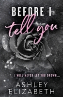 Before I Tell You B0BWM4F7NH Book Cover