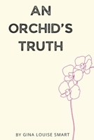 An Orchid's Truth B0FHWSB7J2 Book Cover