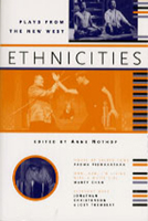 Ethnicities: Plays from the New West (Prairie Play Series) 1896300030 Book Cover