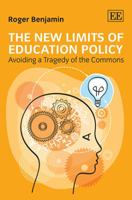 The New Limits of Education Policy: Avoiding a Tragedy of the Commons 0857935941 Book Cover