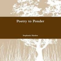 Poetry to Ponder 1300007451 Book Cover