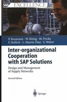 Inter-organizational Cooperation with SAP Solutions: Design and Management of Supply Networks (SAP Excellence) 3642534570 Book Cover