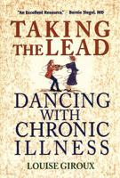 Taking the Lead: Dancing With Chronic Illness 1896836208 Book Cover
