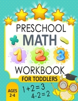 Preschool Math Workbook for Toddlers Ages 2-4: Beginner Math workbook Number Tracing and coloring,Maths for kids B08B35XLZ8 Book Cover