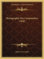 Monographie Des Campanulees (1830) 1146713614 Book Cover