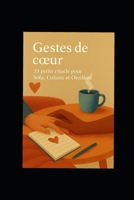 Gestes de coeur (French Edition) B0FK3L9H45 Book Cover