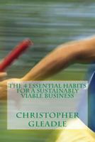 The 4 Essential Habits for a Sustainably Viable Business 1500394092 Book Cover