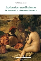 EXPLORATIONS STENDHALIENNES: d'Armance à la Fraternité des arts (HR.SAVOIR LETTR) (French Edition) 2705687173 Book Cover