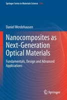 Nanocomposites as Next-Generation Optical Materials: Fundamentals, Design and Advanced Applications 3030756866 Book Cover