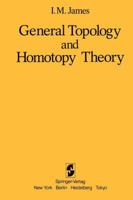 General Topology and Homotopy Theory 1461382858 Book Cover
