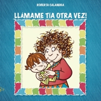 Lla´mame Ti´a Otra Vez! (Spanish Edition) 1911424548 Book Cover