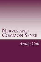 Nerves and Common Sense 1512170674 Book Cover