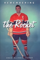 Remembering the Rocket (Peter Goddard Books) 0773731288 Book Cover