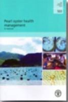 Pearl Oyster Health Management: A Manual 9251058962 Book Cover