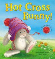 Hot Cross Bunny! 1848951450 Book Cover