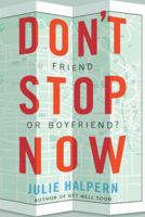 Don't Stop Now 1250064503 Book Cover