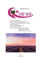 CRITICS SAY QUR'AN IS POOR SCIENCE, NOT PERFECTLY PRESERVED, HAS TEN CONTROVERSIAL VERSES, HAS ERRORS, HAS CONTRADICTIONS, HAS EVIL VERSES 1999498771 Book Cover