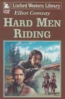 Hard Men Riding 1847821642 Book Cover