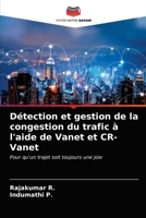 Détection et gestion de la congestion du trafic à l'aide de Vanet et CR-Vanet 620364353X Book Cover