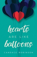 Hearts Are Like Balloons 1960949004 Book Cover