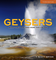 Geysers: What They Are and How They Work 0813741297 Book Cover