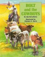 Holt and the Cowboys 0882899856 Book Cover