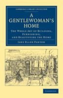A gentlewoman's home 1279983779 Book Cover