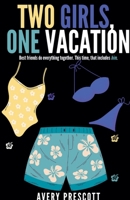 Two Girls, One Vacation B0FG7HNMVY Book Cover