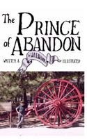 The Prince of Abandon 1477526951 Book Cover