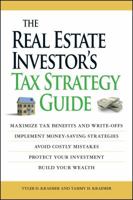 The Real Estate Investors Tax Strategy Guide: Maximize tax benefits and write-offs, Implement money-saving strategiesAvoid costly mistakes,,Protect your investment.. Build your wealth 1598697609 Book Cover