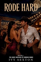 Rode Hard (The Ashby Brothers of Rimrock Ranch) B0HFYHX2FK Book Cover