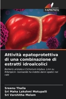 Attività epatoprotettiva di una combinazione di estratti idroalcolici 6205703769 Book Cover