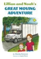Lillian and Noah's Great Moving Adventure 0228804280 Book Cover