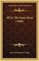 All in the Same Boat (Classic Reprint) 1436764149 Book Cover
