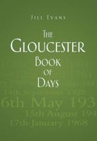 The Gloucester Book of Days 0752465163 Book Cover