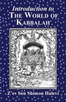 Introduction to the World of Kabbalah 1917606052 Book Cover