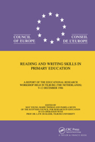 Reading and Writing in Primary Education: Report of the Educational Research Workshop 9026508808 Book Cover